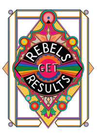 Image 2 of Rebels Get Results, All versions - A3 and A4 