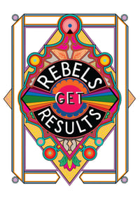 Image 2 of Rebels Get Results, All versions - A3 and A4