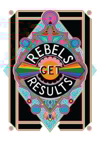Image 5 of Rebels Get Results, All versions - A3 and A4
