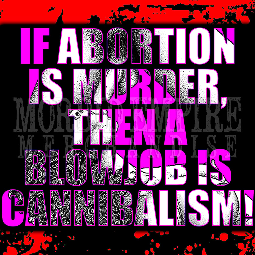 "If ABORTION is Murder" T-shirt & Crop Top