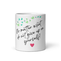 No Matter What White Glossy Mug