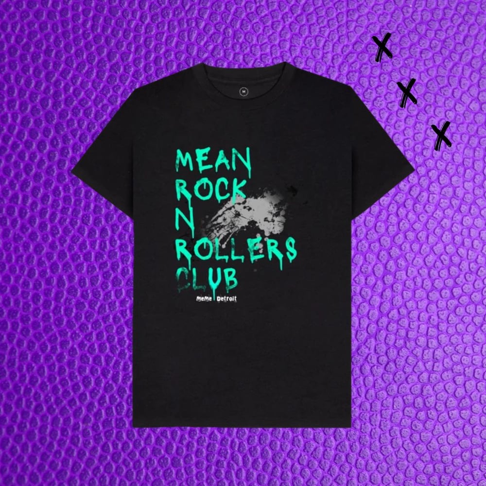 Image of Mean Rock N Rollers Club Tee Exclusive