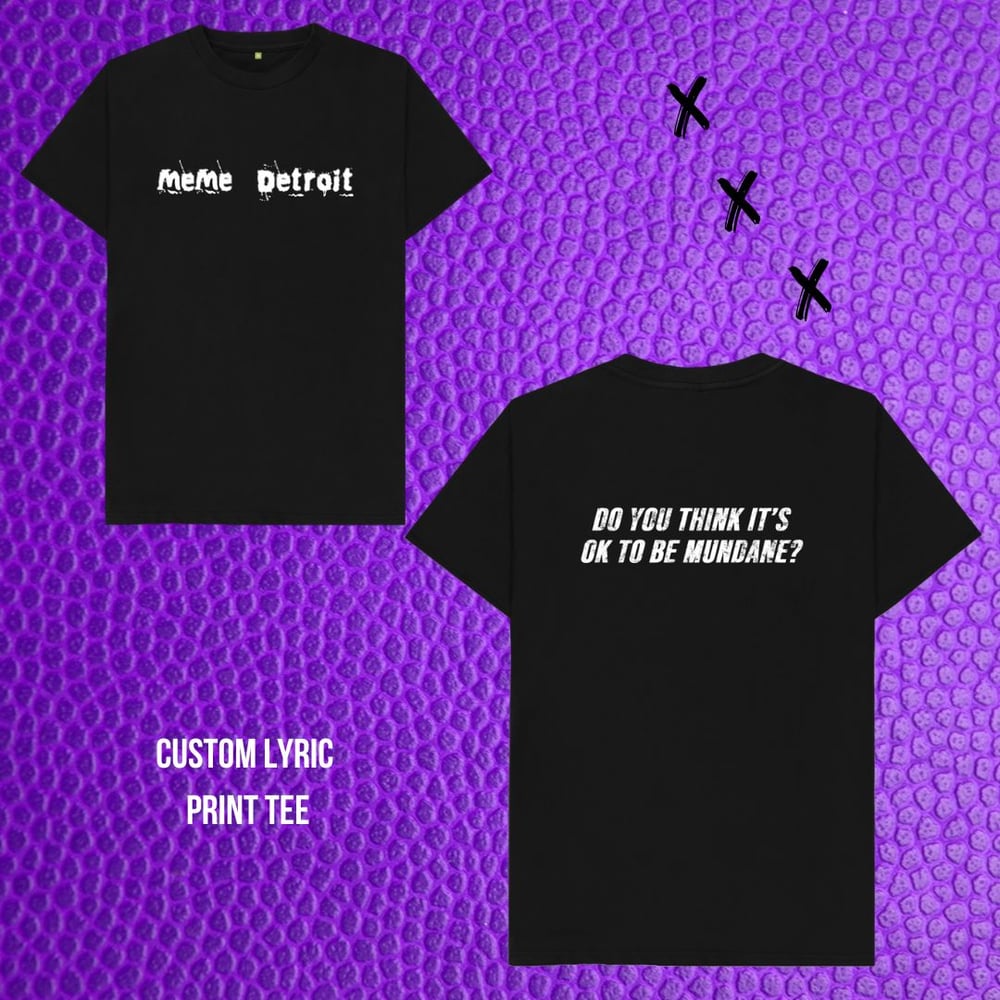 Image of Custom Lyric Print Tee