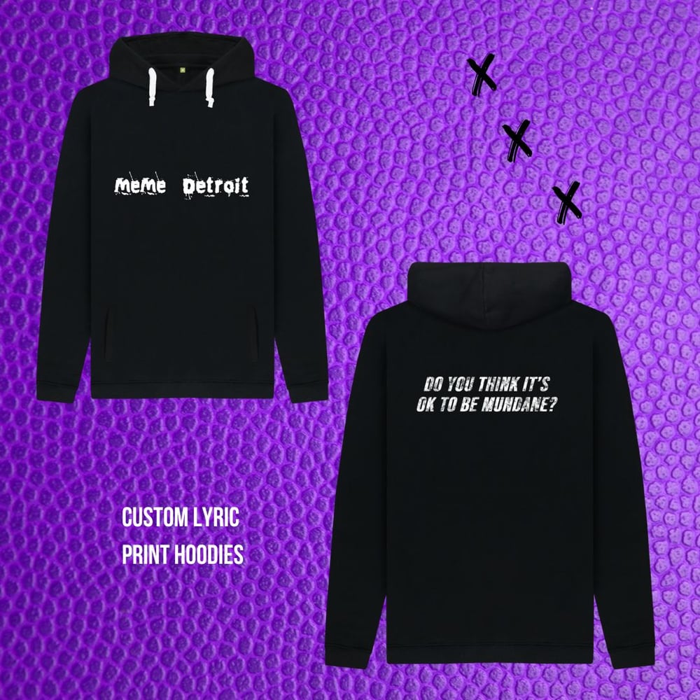 Image of Custom Lyric Print Hoodie 