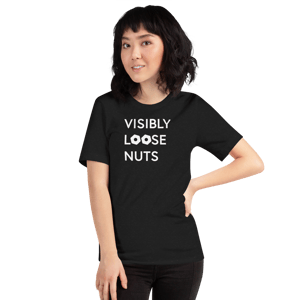 Image of Visibly Loose Nuts - UNISEX