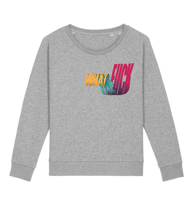 Pull "WHAT THE FUCK" - Femme