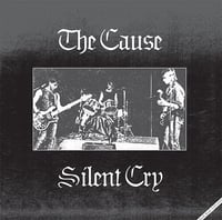 THE CAUSE Silent Cry 1983-84 LP