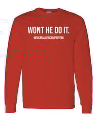 Image 3 of Wont He do it Long Sleeve