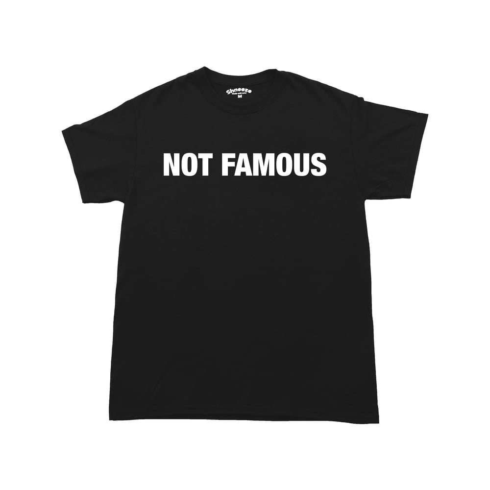 Image of "NOT FAMOUS" Tee - Black