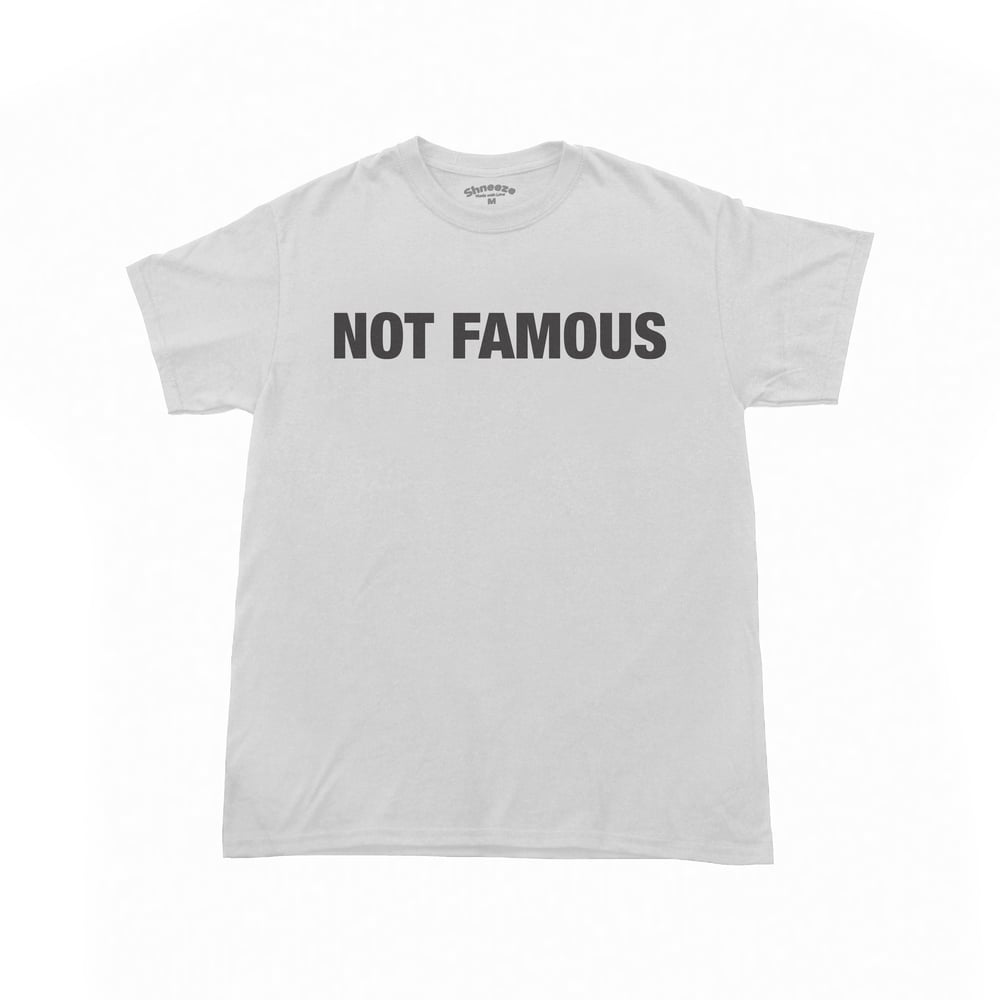 Image of "NOT FAMOUS" Tee - Grey