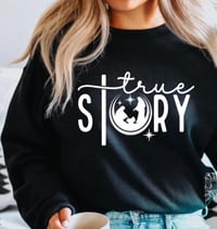 Image 1 of True Story Nativity Sweatshirt