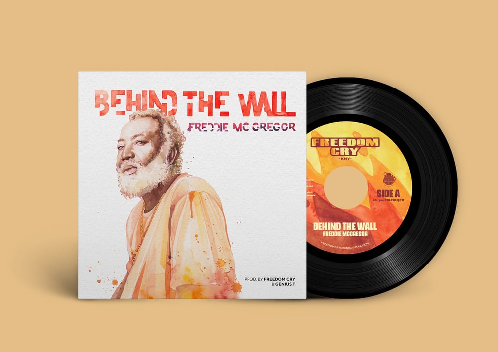 FREDDIE MCGREGOR - BEHIND THE WALL. VINYL 7"