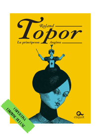 Image 3 of *La principessa Angina* di Roland Topor (Edizione Classica e Deluxe)