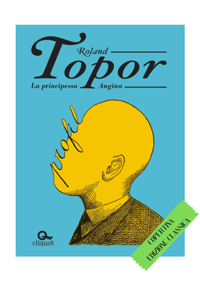 Image 1 of *La principessa Angina* di Roland Topor (Edizione Classica e Deluxe)