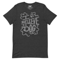 Image 3 of I Believe In Dog Shirt