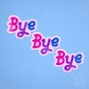 Bi Bye Sticker