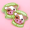 Friends Not Food Sticker