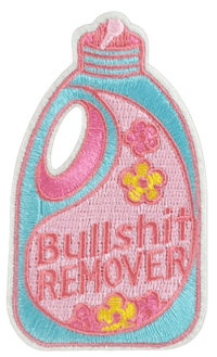 Image 1 of BULLSHIT REMOVER EMBROIDERED IRON ON PATCH