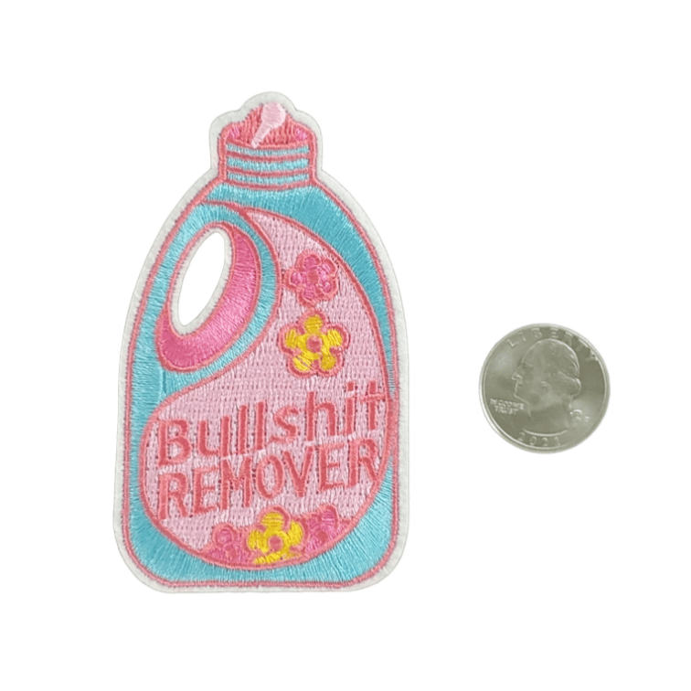 BULLSHIT REMOVER EMBROIDERED IRON ON PATCH