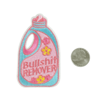 Image 2 of BULLSHIT REMOVER EMBROIDERED IRON ON PATCH