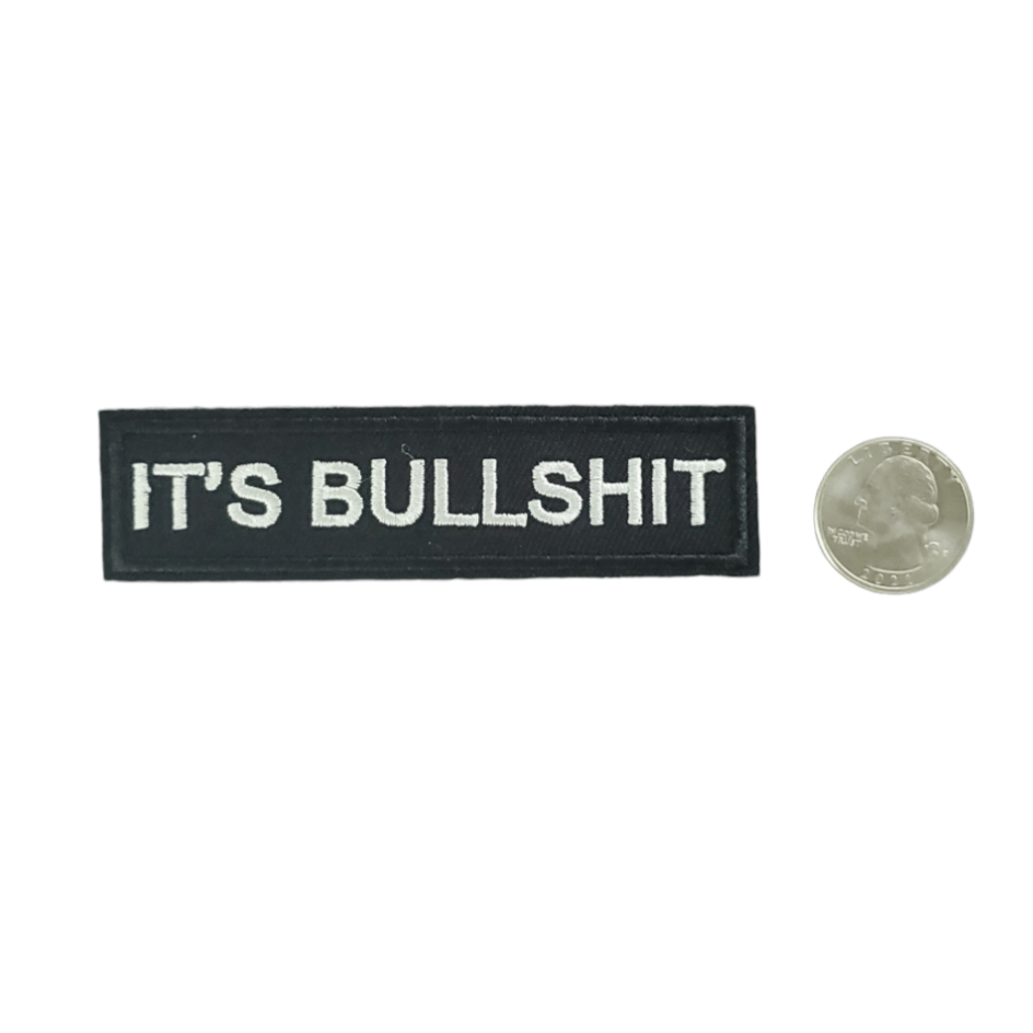 IT'S BULLSHIT EMBROIDERED IRON ON PATCH