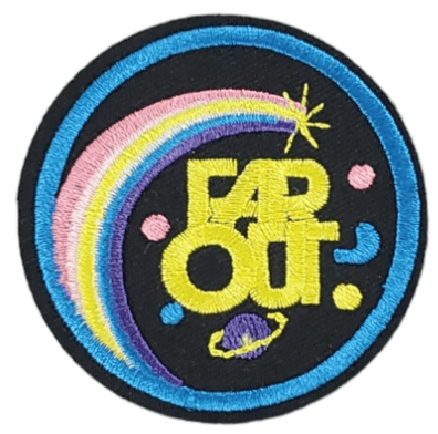 FAR OUT EMBROIDERED IRON ON PATCH