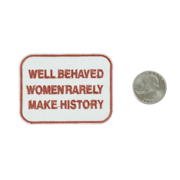WELL BEHAVED WOMEN PATCH
