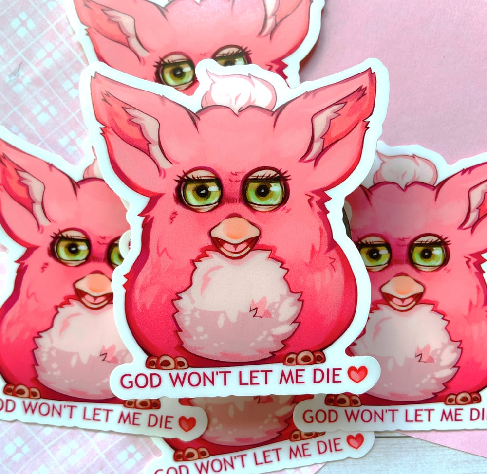 God Won't Let Me Die Furb