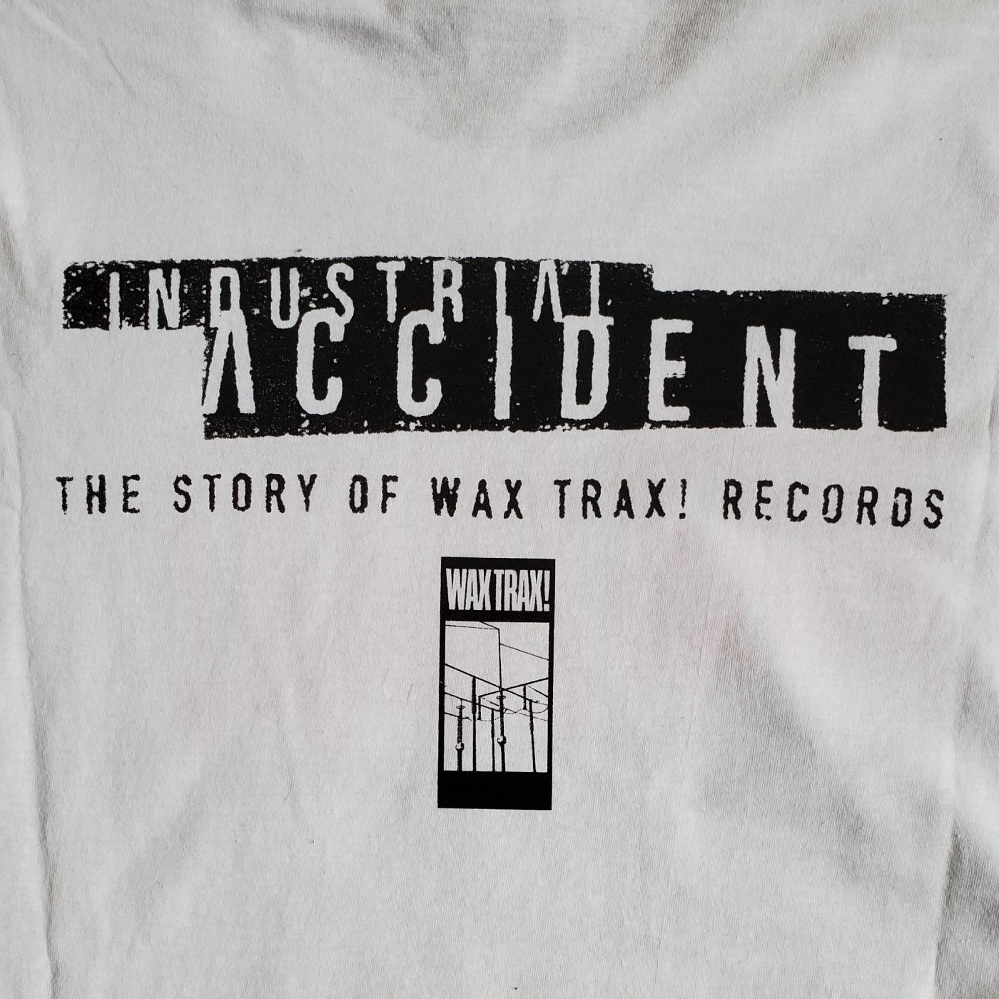 WAX TRAX! - T-Shirt / Industrial Accident Limited Promo | Wax Trax! Records