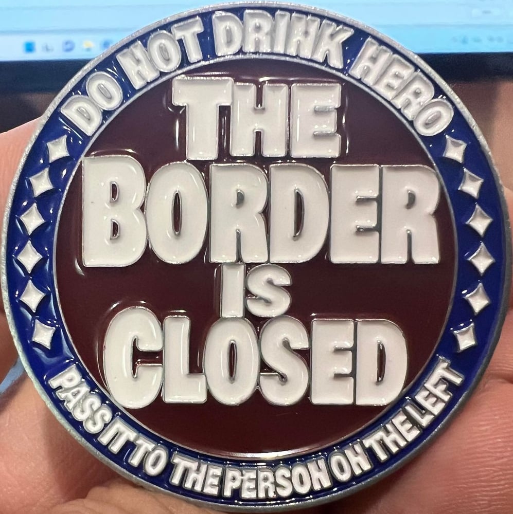 Image of THE BORDER IS CLOSED/OPEN DRINKING GAME COIN