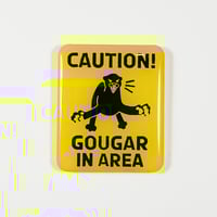 CAUTION GOUGER Enamel Pin
