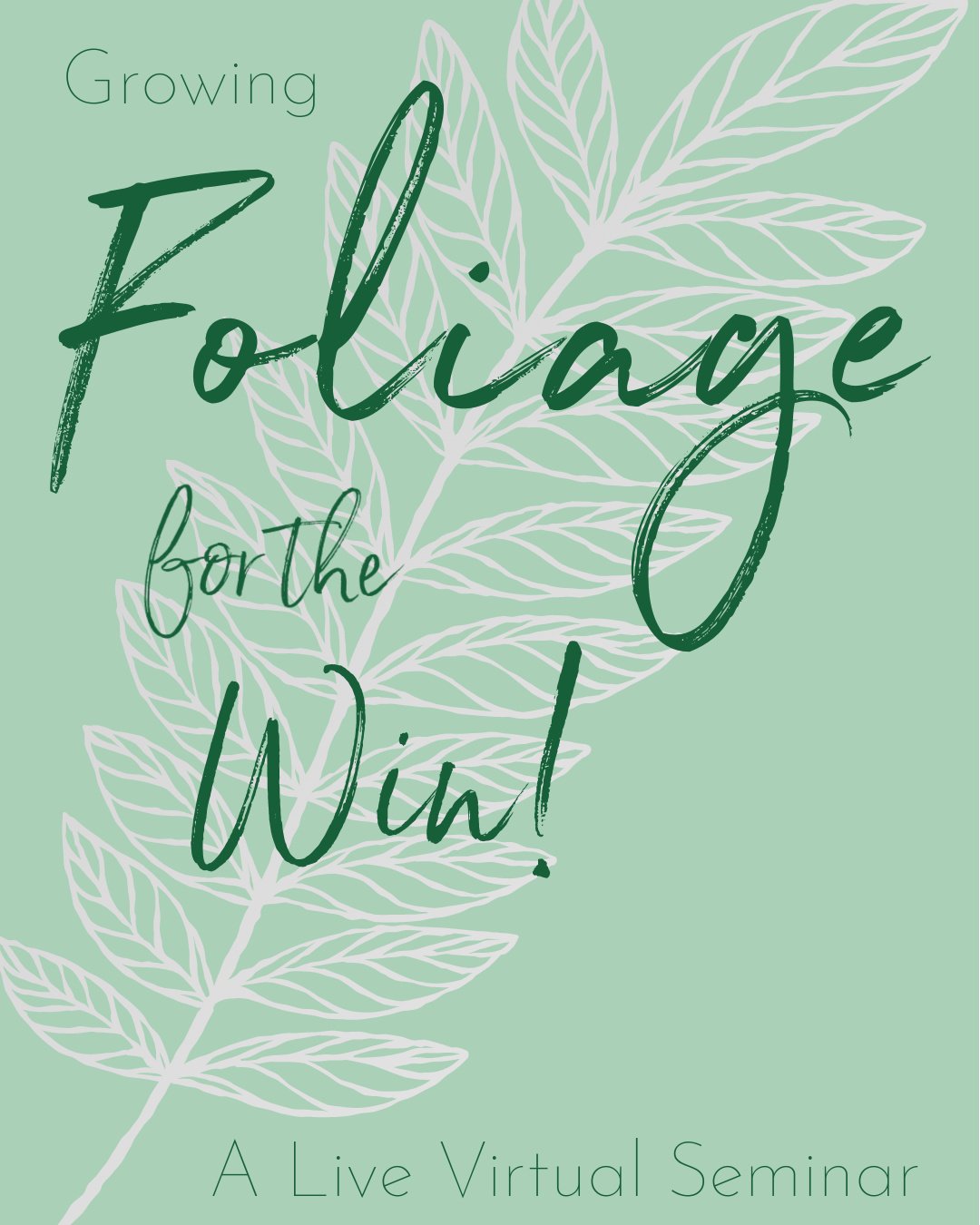 Image of Foliage for the Win! :: A Live Virtual Seminar