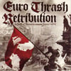 V/A– Euro Thrash Retribution: Barbaric Thrash Vol. VII