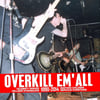 V/A - OVERKILL EM' ALL CD