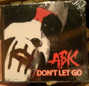 Image of ABK - Don't Let Go