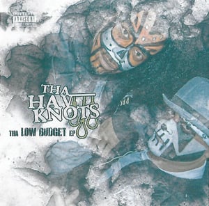 Image of Tha Hav Knots - Low Budget EP