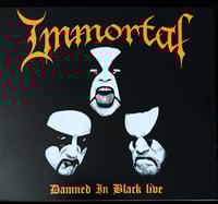 Image 1 of IMMORTAL - DAMNED IN BLACK LIVE (DIGIPAK)