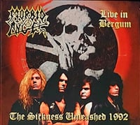 Image 1 of MORBID ANGEL - THE SICKNESS UNLEASHED 1992 - LIVE IN BERGUM (DIGIPAK)