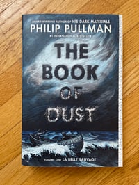 The Book of Dust #1 La Belle Sauvage by Philip Pullman