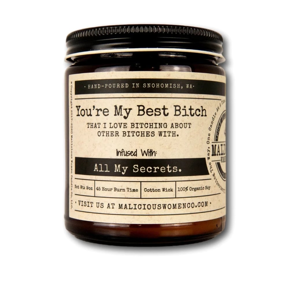 Image of You’re My Best Bitch Candle - Infused with "All My Secrets"