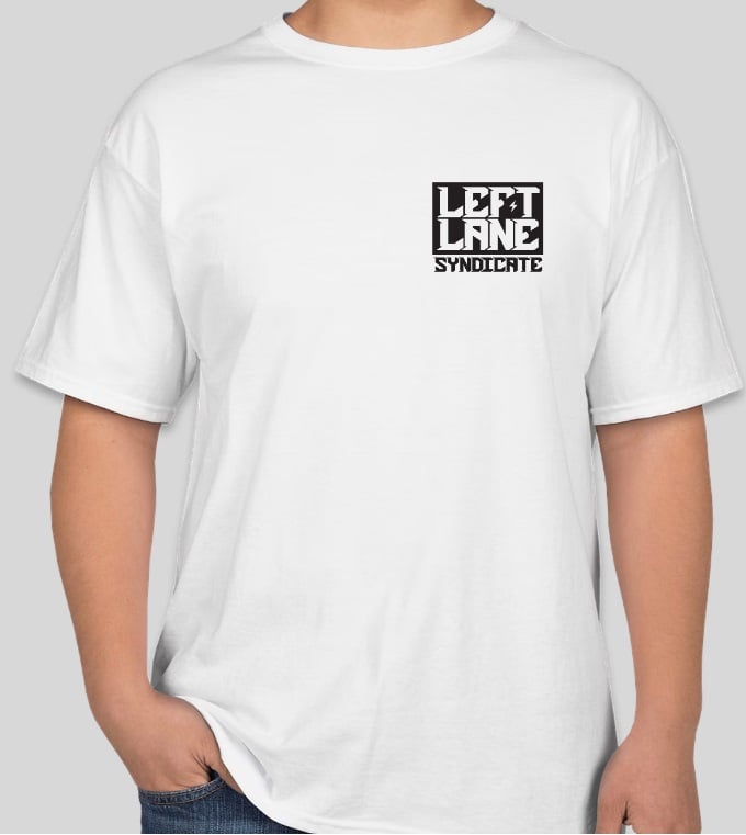 Image of Left Lane Is For Crime T Shirt in White