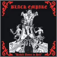 BLACK EMPIRE “Kicki´n Asses In Hell” CD