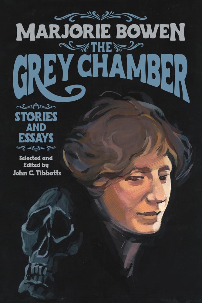 Image of The Grey Chamber: Stories and Essays by Marjorie Bowen