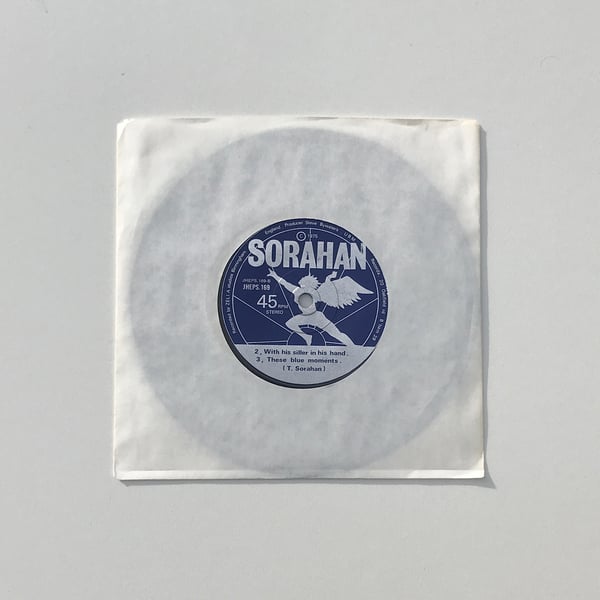 Image of SORAHAN - WITH HIS SILLER IN HIS HAND 7"