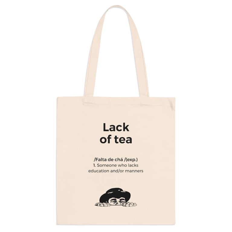 Tote Bag - Falta de Chá