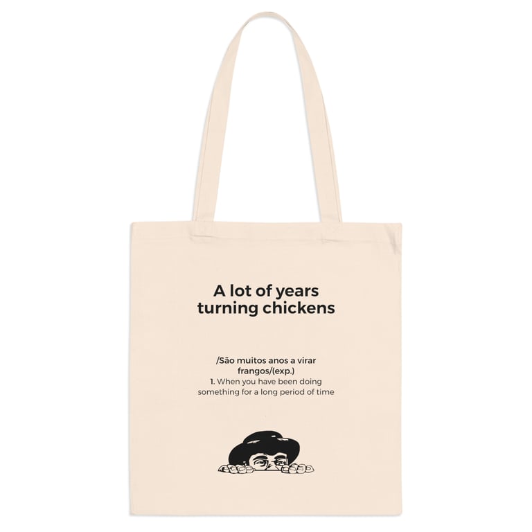 Tote Bag - Muitos Anos a Virar Frangos