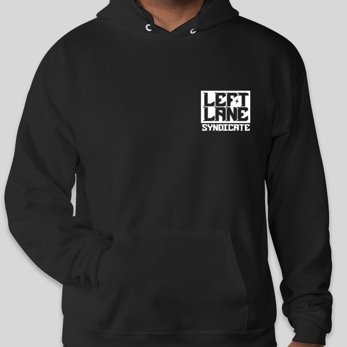 Image of Left Lane Is For Crime Hoodie Pullover