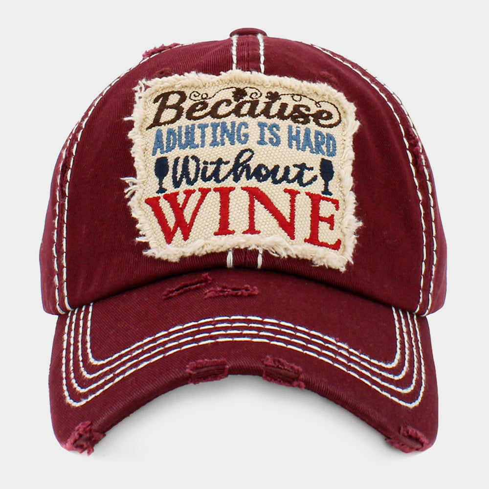 BECAUSE ADULTING IS HARD WITHOUT WINE ADJUSTABLE VINTAGE BASEBALL CAP FOR LADIES, STOCKING STUFFER
