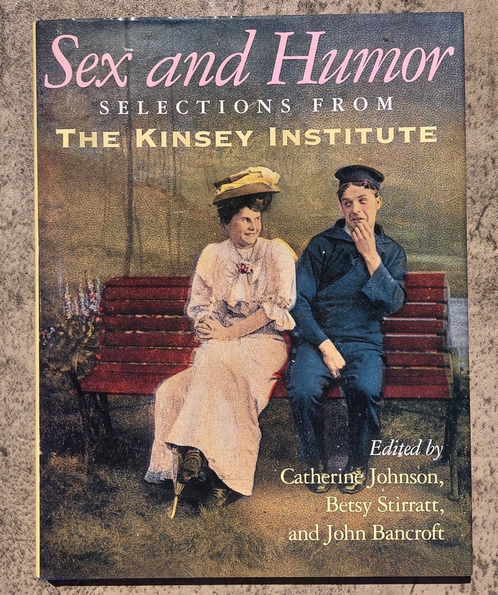 Sex and Humor: Selections from The Kinsey Institute, edited by Catherine Johnson