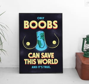 Image of Only boobs can save this world